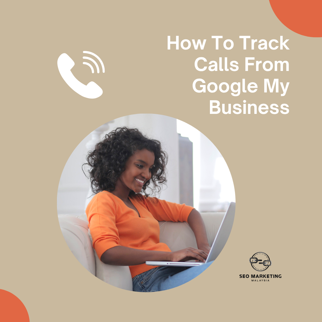 How to Track Calls from Google My Business