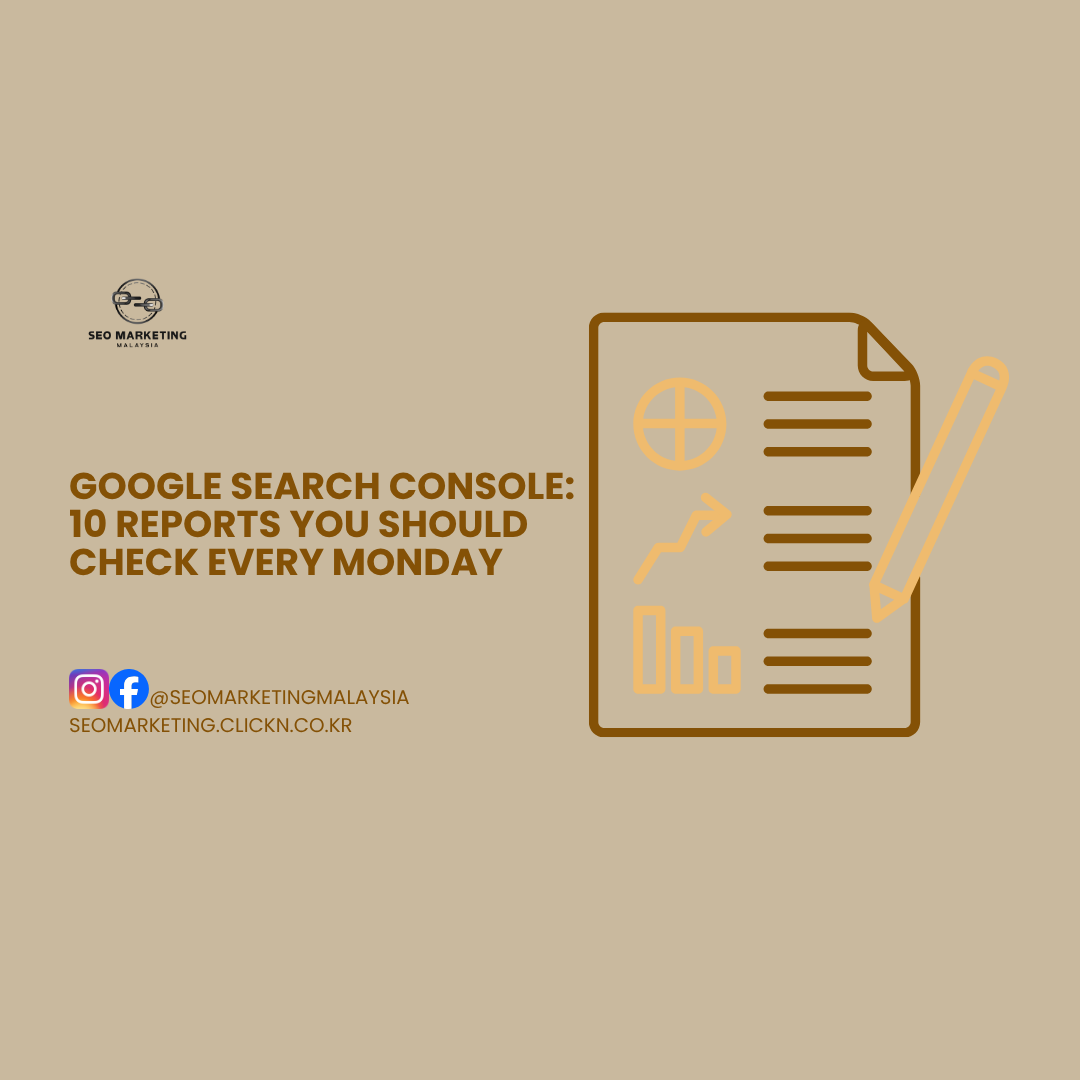 10 Essential Monday Google Search Console Reports
